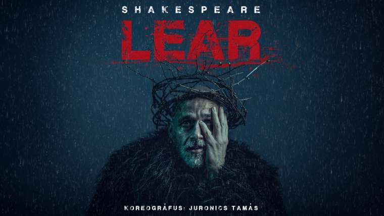 Szegedi Kortárs Balett: Lear