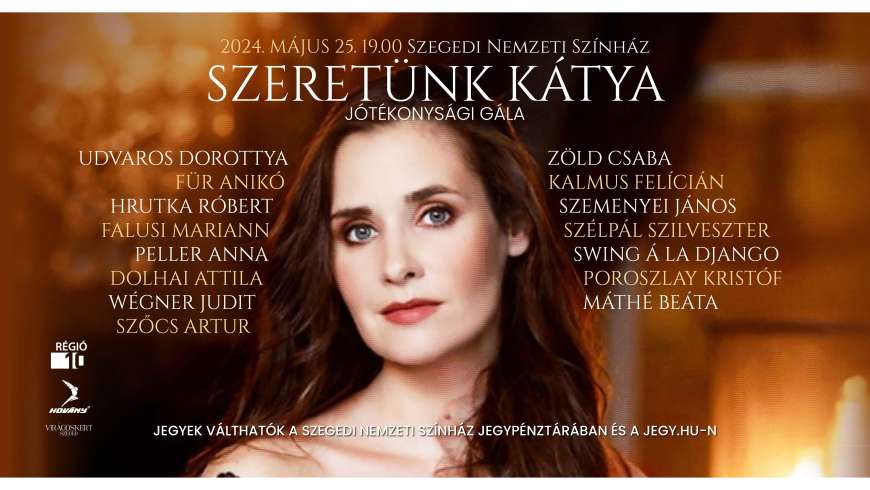 Szeretünk, Kátya – jótékonysági gála