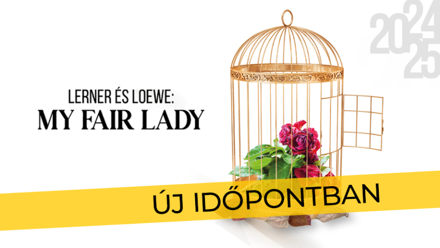 Új időpontban – My Fair Lady